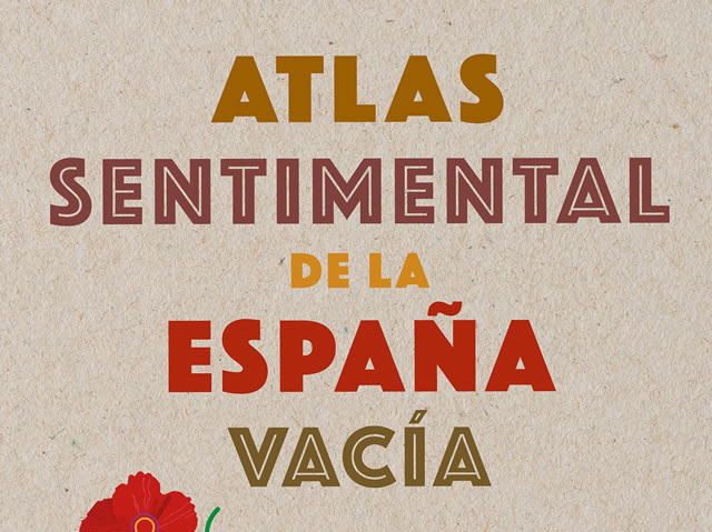 Sergio del Molino presenta Atlas sentimental de la España Vacía